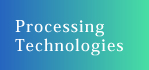 Processing Technologies
